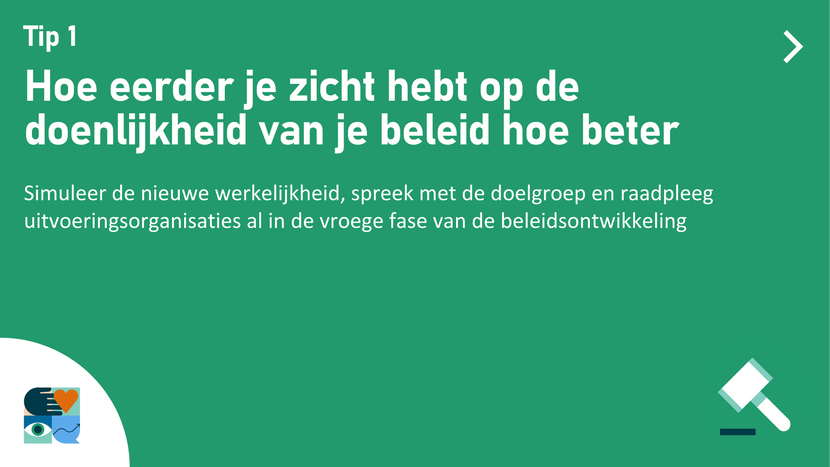 Tip 1 over doenlijkheid van je beleid