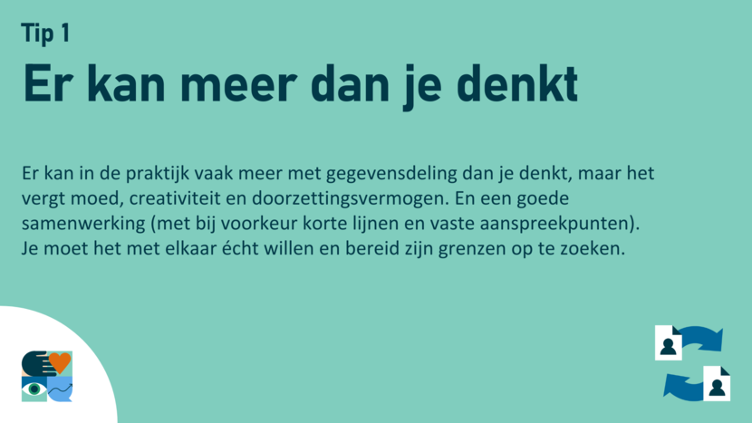 Tip 1 - Er kan meer dan je denkt